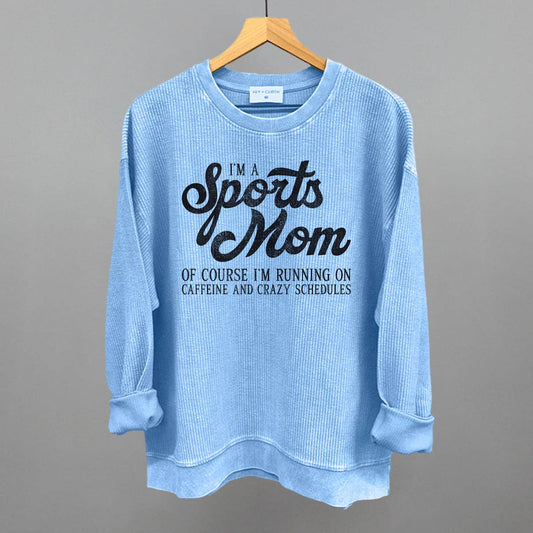 I'm A Sports Mom Sweatshirt
